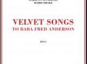 Chicago Trio: Velvet Songs. Baba Fred Anderson (RogueARt, 2011)