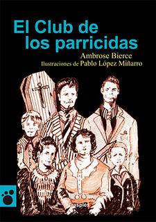 El Club de los parricidas, de Ambrose Bierce