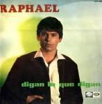 Raphael – Ma Vie, Mi Vida / Digan Lo Que Digan