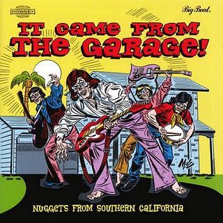 It Came From The Garage! - Nuggets From Southern California (1964 - 2007)