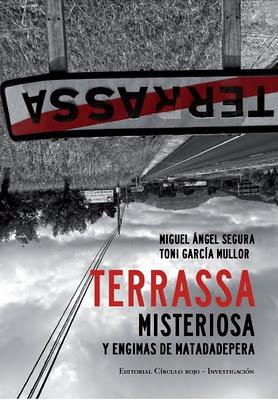 [Reseña] Terrassa misteriosa y enigmas de Matadepera de Miguel Ángel Segura Ceballos y Toni García Mullor