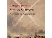 Sangre joven. Napoleón Wellington Simon Scarrow