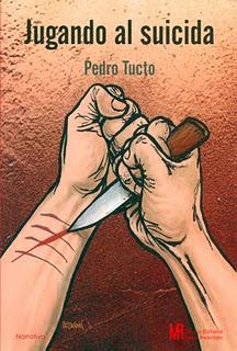 Jugando al Suicida, libro de Pedro Tucto