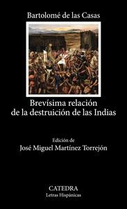«Brevísima relación de la destruición de las Indias», de Bartolomé de las Casas