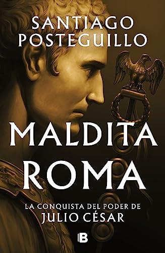 El Mejor 10 libros kindle mas vendidos de 2024: La Elección de los Especialistas Maldita Roma (Serie Julio César 2): La conquista del poder de Julio César