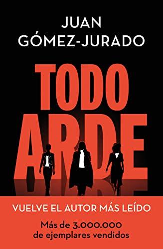 El Mejor 10 libros kindle mas vendidos de 2024: La Elección de los Especialistas Todo arde (Todo arde 1)