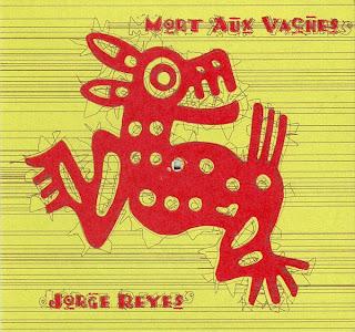 Jorge Reyes - Mort Aux Vaches (1996)