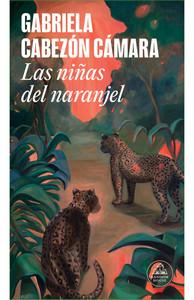 «Las niñas del naranjel», de Gabriela Cabezón Cámara