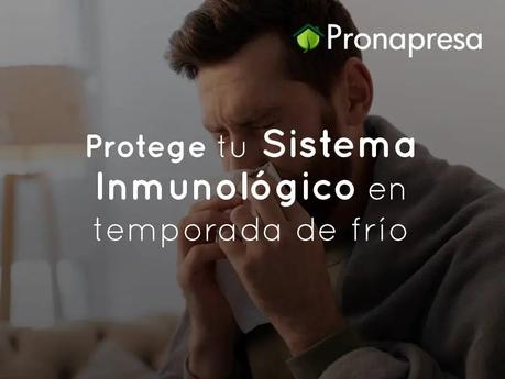 Protege tu Sistema Inmunológico en temporada de frío