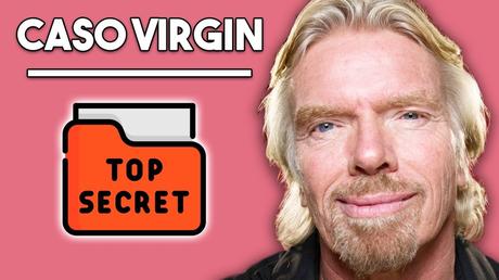 Richard Branson Y Virgin Group El Secreto De Richard Branson Para Empezar 500 Empresas | Caso Virgin Group