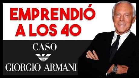 Emprendió A Los 40 Y Tuvo Éxito | Caso Giorgio Armani