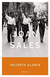 Incierta gloria, por Joan Sales