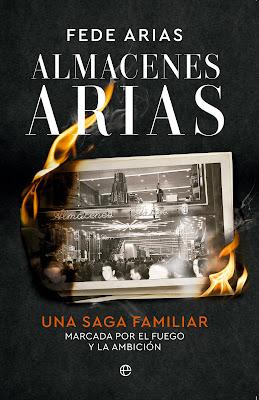 Almacenes Arias:  Una saga familiar marcada por el fuego y la ambición