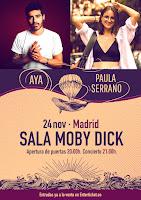 Concierto de Paula Serrano y AYA en Moby Dick Club