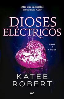Reseña #1016 - Dioses eléctricos, Katee Robert (Dark Olympus #02)