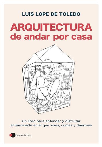 El libro recomendado. Arquitectura de andar por casa El libro recomendado. Arquitectura de andar por casa