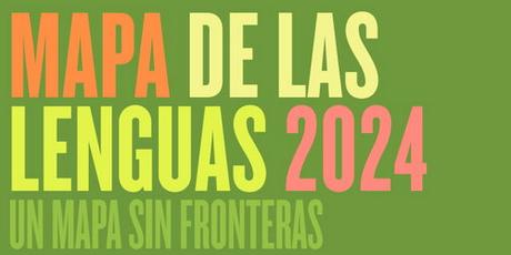 «El ‘Mapa de las Lenguas 2024’ se compondrá de trece títulos» «El ‘Mapa de las Lenguas 2024’ se compondrá de trece títulos»