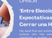 Final, ¿Final? "Entre Elecciones Expectativas: Arte Cerrar Historia"