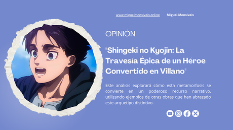 Shingeki no Kyojin: Eren Yeager, del héroe a villano