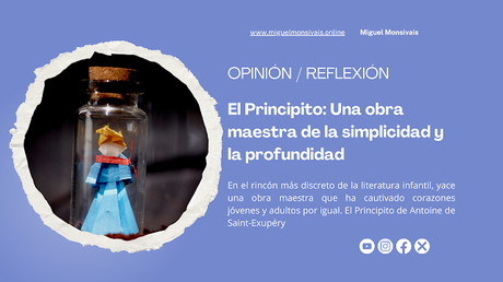 El Principito: Una obra maestra de la simplicidad y la profundidad