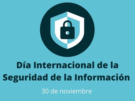Día Internacional de la Seguridad Informática
