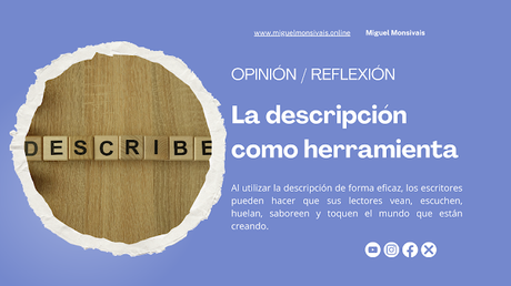 La descripción como herramienta para crear imágenes vívidas en la escritura La descripción como herramienta para crear imágenes vívidas en la escritura