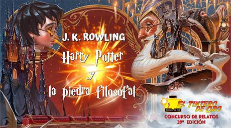 Concurso de relatos 39ª Ed. Harry Potter y la piedra filosofal de J. K. Rowling