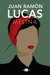 «Melina», de Juan Ramón Lucas