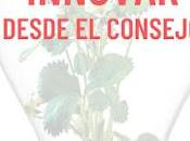 Cómo innovar desde Consejo