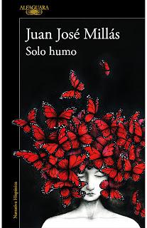 Juan José Millás - Solo humo (reseña) Juan José Millás - Solo humo (reseña)