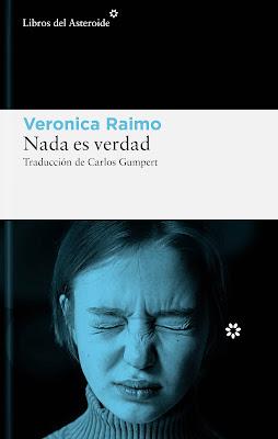 Portada de la novela de la autora Verónica Raimo, ganadora del Premio Strega Giovani y el Premio Literario Viareggio-Rèpaci.