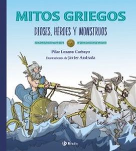 «Mitos griegos. Dioses, héroes y monstruos», texto de Pilar Lozano Carbayo e ilustraciones de Javier Andrada «Mitos griegos. Dioses, héroes y monstruos», texto de Pilar Lozano Carbayo e ilustraciones de Javier Andrada