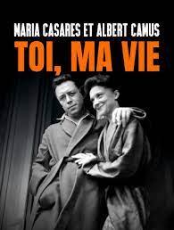 María Casares et Albert Camus, toi mai vie!!