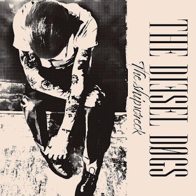 THE DIESEL DOGS: 'THE SHIPWRECK'