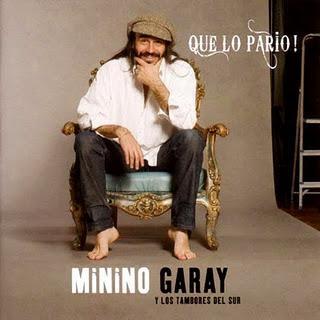 Minino Garay - Que Lo Pario!