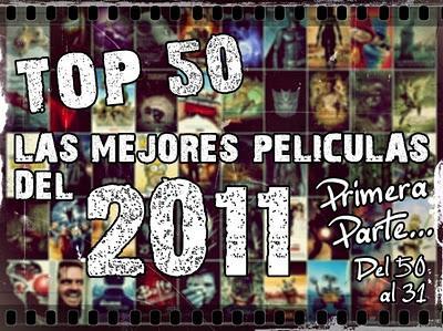 TOP 50 Mejores Películas del 2011 Parte I: De 50 al 31