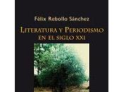 Literatura periodismo siglo Félix Rebollo