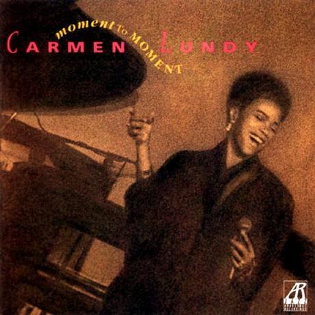 Carmen Lundy”Moment to Moment” (1991).”Moment to Moment” (1991).