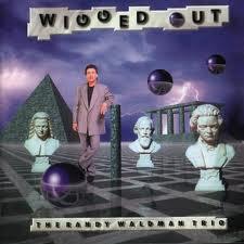 The Randy Waldman trío Wigged out (1998)