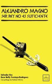 Invitación a la Presentación de «Alejandro Magno: ser rey no es suficiente»