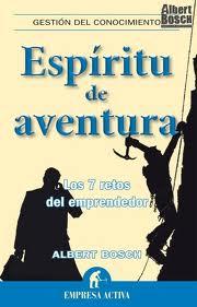 Reseña de «Espíritu de aventura: los 7 retos del emprendedor»