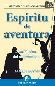 Reseña de «Espíritu de aventura: los 7 retos del emprendedor»