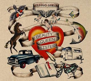 [Disco] Indigo Girls - Beauty Queen Sister (2011)