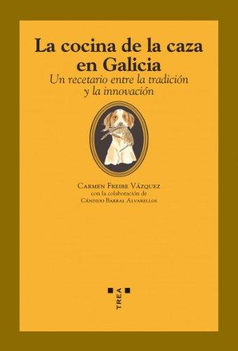 El Mejor 10 cazo cocina de 2024: La Elección de los Especialistas La cocina de la caza en Galicia: Un recetario entre la tradición y la innovación (La comida de la vida)