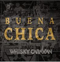 Whisky Caravan versionan Buena Chica de Los Secretos