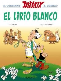 «El lirio blanco», una historia de Asteríx y Obelix, creados por René Goscinny y Albert Uderzo