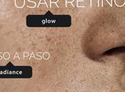 Paso Paso: cómo empezar usar retinol.