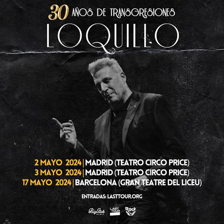 LOQUILLO: '30 AÑOS DE TRANSGRESIONES'