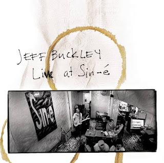 Jeff Buckley - Live at Sin-é (1993) Jeff Buckley - Live at Sin-é (1993)