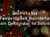 Disfruta Festividades Navideñas Descuidar Salud